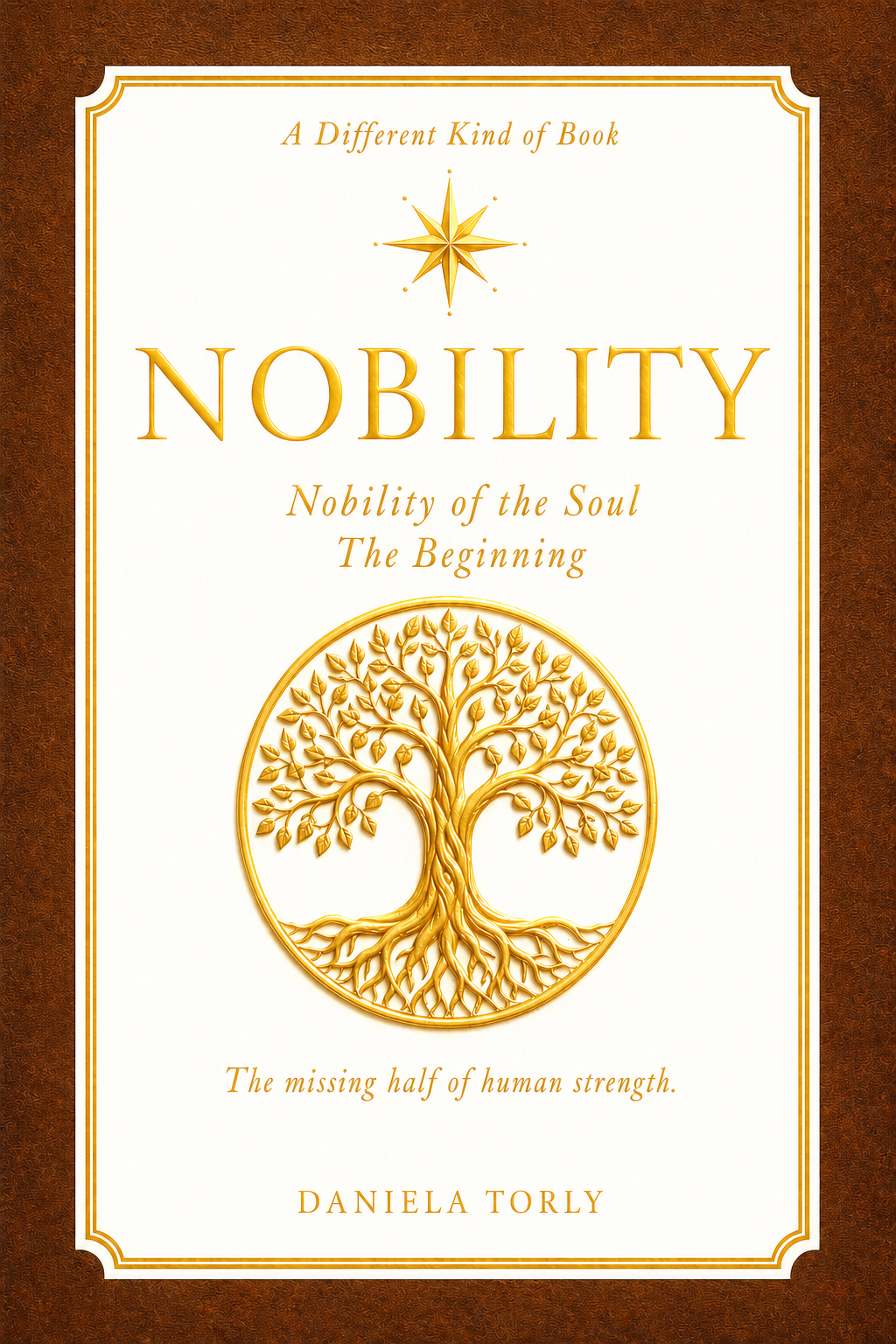 NOBILITY ebook cover – The Missing Half of Human Strength by Daniela Torly